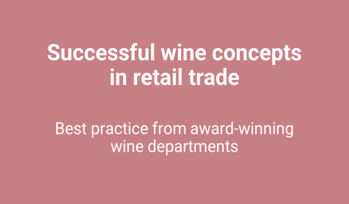 Successful wine concepts in retail trade